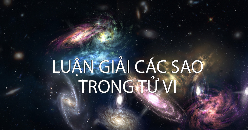 Luận giải các sao trong Tử Vi