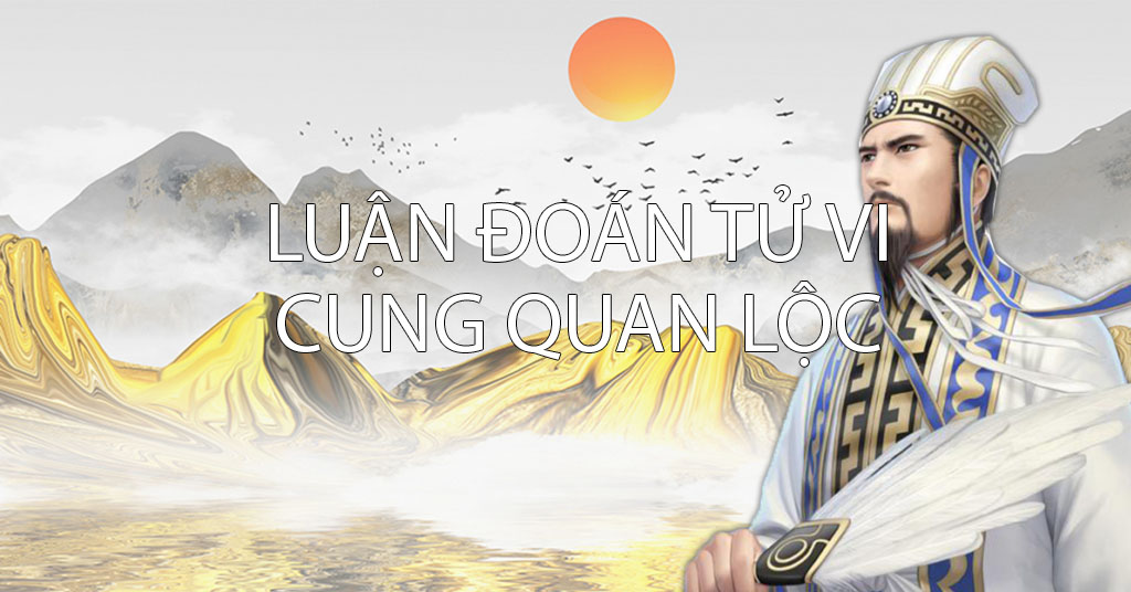 Luận đoán cung Quan Lộc