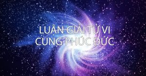 Luận giải tử vi cung phúc đức