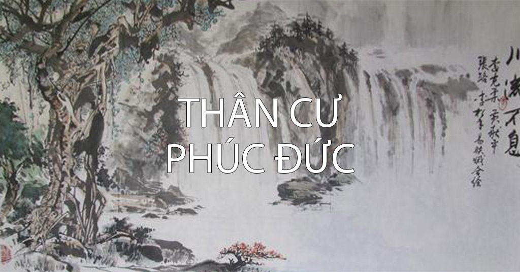 Thân Cư Phúc Đức